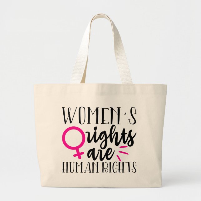 Women's Rights Are Human Rights   Large Tote Bag (Front)