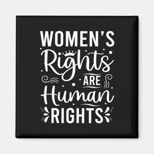 Women's Rights Are Human Rights  Magnet (Front)