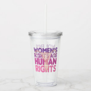 Women's Rights Are Human Rights Pro-choice Acrylic Tumbler