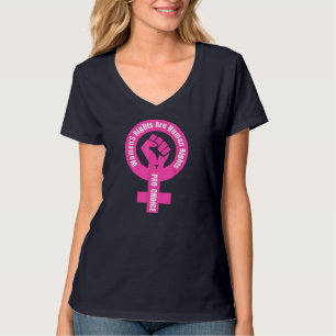 Women's Rights Are Human Rights Pro Choice T-Shirt