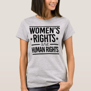 Women's Rights are Human Rights T-Shirt