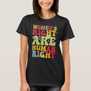 Women's Rights Are Humen Rights Feminist 1973 T-Shirt