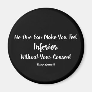 Womens Rights   Feeling Inferior Eleanor Roosevelt Magnet