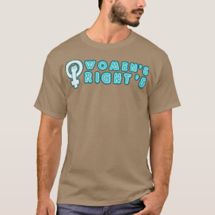 Womens Rights Neon Sign Typography T-Shirt