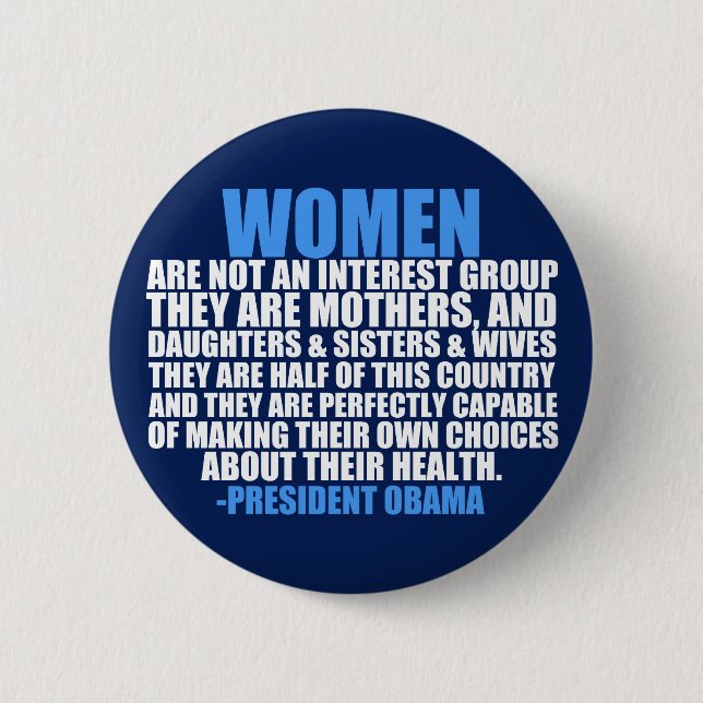 Women's Rights Obama Quote 6 Cm Round Badge (Front)