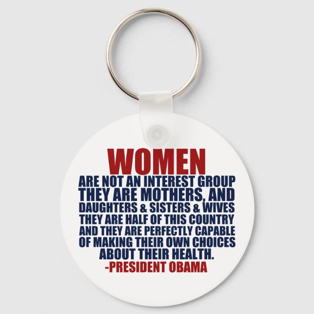 Women's Rights Obama Quote Key Ring (Front)