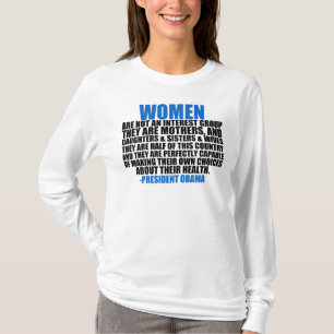 Women's Rights Obama Quote T-Shirt
