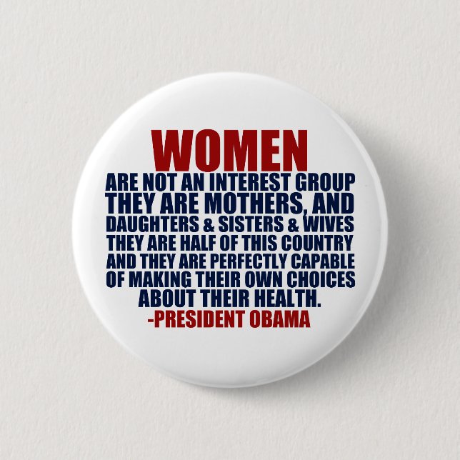 Women's Rights Pro Choice Obama Quote 6 Cm Round Badge (Front)