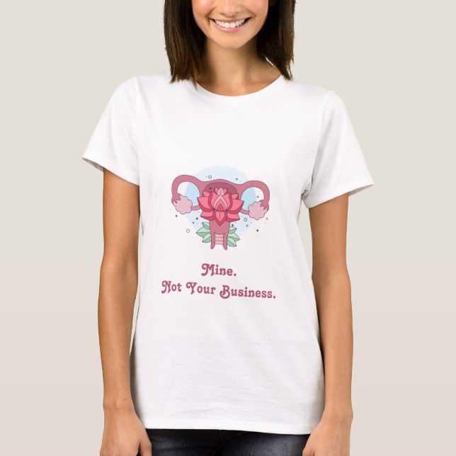 Women's Rights Pro-Choice Political Statement T-Shirt (Front)