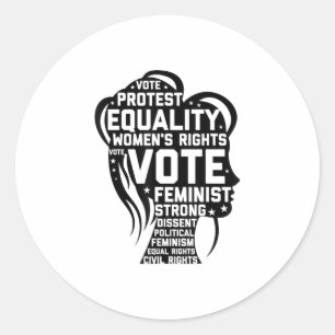 Womens Rights Vote Feminist Quotes AntiTrump Classic Round Sticker