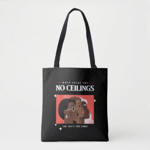 Women's Rights   When there are no ceilings BLM  Tote Bag