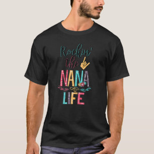 Womens Rockin The Nana Life Daisy Flower Art Mothe T-Shirt