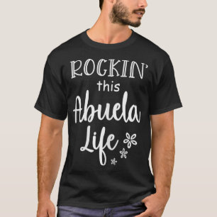 Womens Rockin This Abuela Life Mother's Day Gift T-Shirt