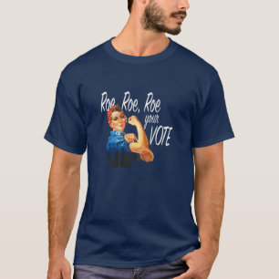 Womens Roe Your Vote Pro Choice T-Shirt