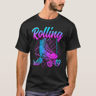 Womens Rolling Into 19 Roller Skate Birthday T-Shirt