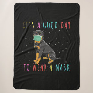Womens Rottweiler Wear A Mask Funny Its A Good Day Sherpa Blanket