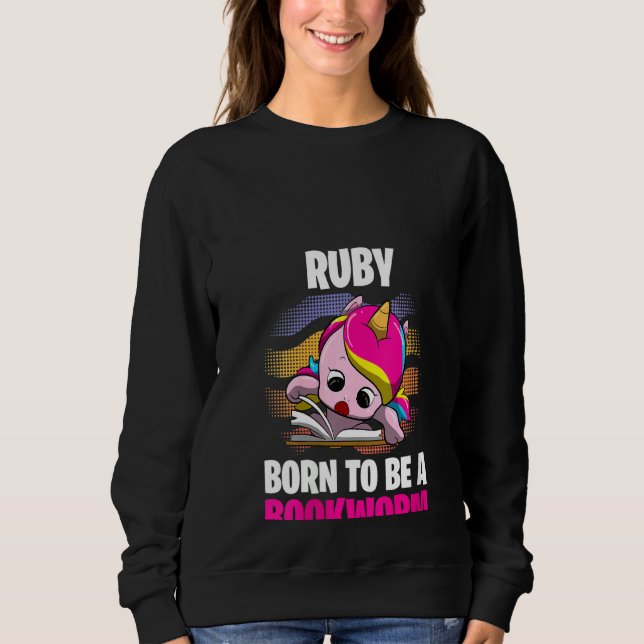 Womens Ruby  Born To Be A Bookworm  Personalised Sweatshirt (Front)