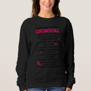 Womens Rules for Dating My Son Funny Mum Loves Her Sweatshirt