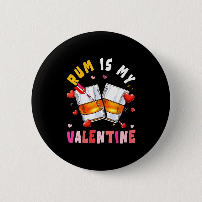 Women's Rum Is My Valentine Hearts Matching Drinke 6 Cm Round Badge (Front)