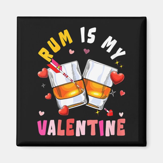 Women's Rum Is My Valentine Hearts Matching Drinke Magnet (Front)