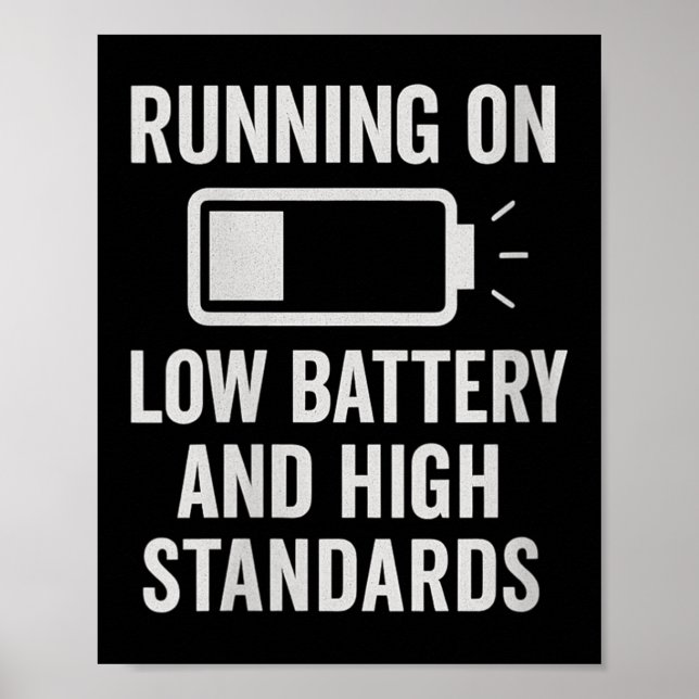 Womens Running On Low Battery And High Standards F Poster (Front)