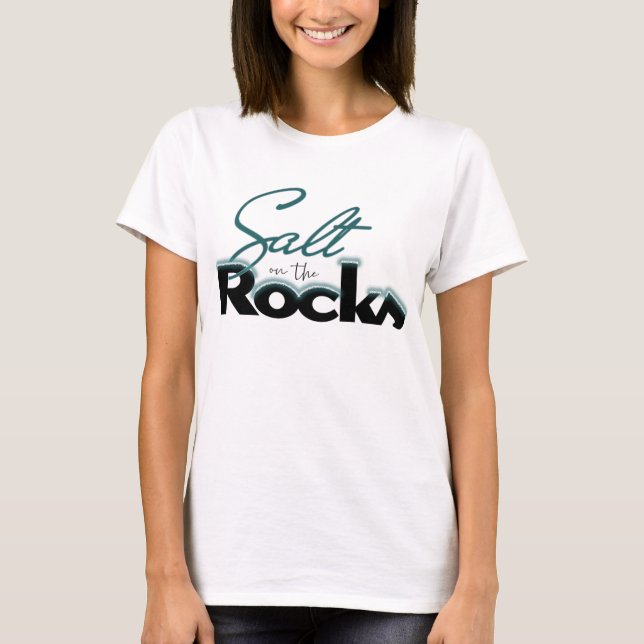 Women's Salt on the Rocks Tee Shirt (Front)