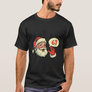 Womens Santa 67 Meme 6 7 Christmas Six Seven Men W T-Shirt