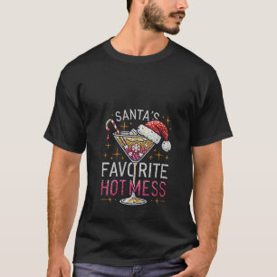 Womens Santa s Favorite Hot Mess Christmas Holiday T-Shirt