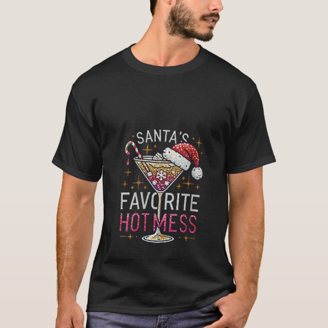 Womens Santa s Favourite Hot Mess Christmas Holida T-Shirt (Front)