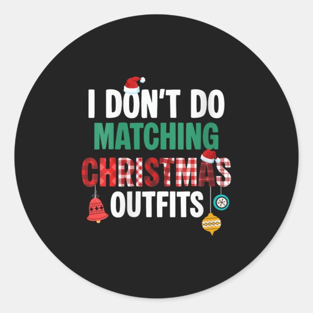 Womens Santa Xmas Red Buffalo Plaid I Dont Do Matc Classic Round Sticker (Front)