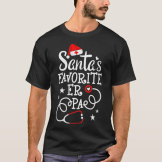 Womens Santa's Favourite ER PA Christmas ER Physic T-Shirt