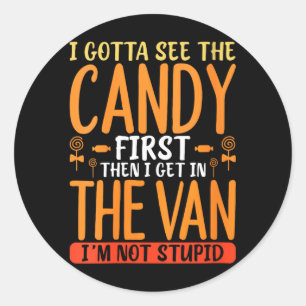 Womens Sarcastic Candy Humour Quote With Dark Funn Classic Round Sticker