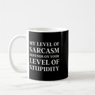 Womens Sarcastic Humour Level Of Sarcasm Funny Coffee Mug
