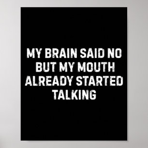 Womens Sarcastic Humour Quotes Art For Men Women Poster