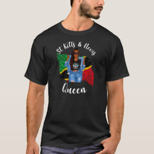 Womens Sassy St Kitts And Nevis Queen Lives born K T-Shirt