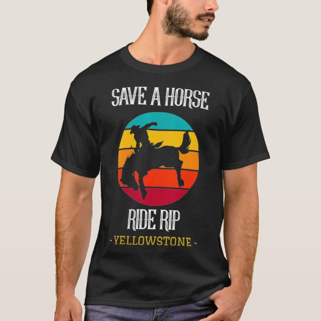 Womens Save A Horse Ride Rip Yellowstone Montana F T-Shirt (Front)