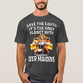 Womens Save The Earth It's The Only Planet With Be T-Shirt