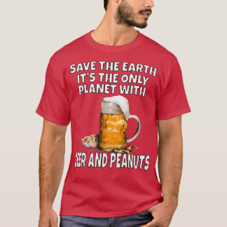 Womens Save The Earth It's The Only Planet With Be T-Shirt