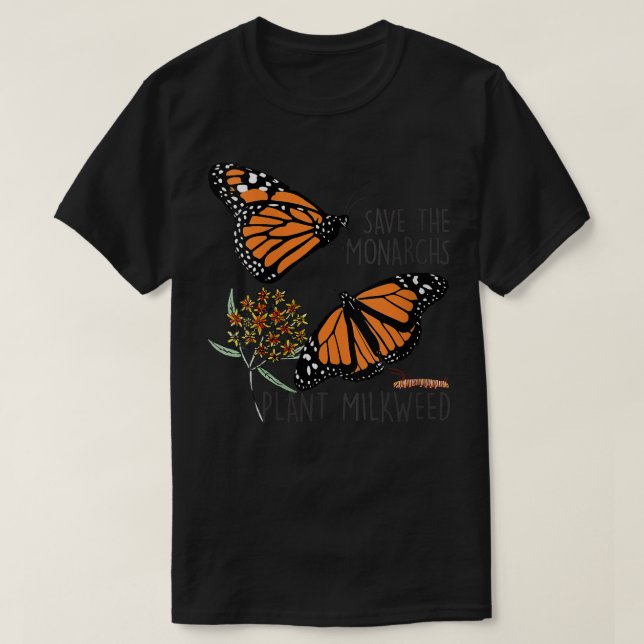 Womens Save The Monarchs Plant Some Milkweed Funny T-Shirt (Design Front)