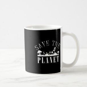 Womens Save The Planet Environmental Protection Coffee Mug
