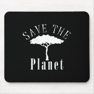 Womens Save The Planet Environmental Protection Mouse Mat
