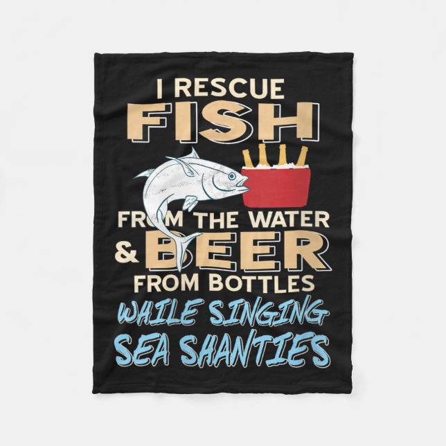 Womens Saving Fish And Beer While Singing Sea Shan Fleece Blanket (Front)