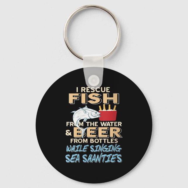 Womens Saving Fish And Beer While Singing Sea Shan Key Ring (Front)
