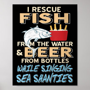 Womens Saving Fish And Beer While Singing Sea Shan Poster