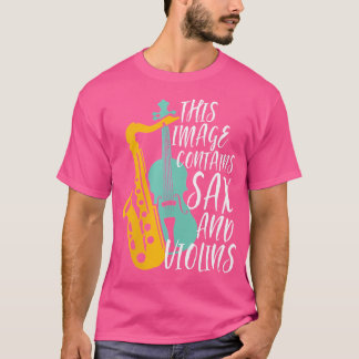 Womens Sax And Violins Funny Saxophone Player Orch T-Shirt