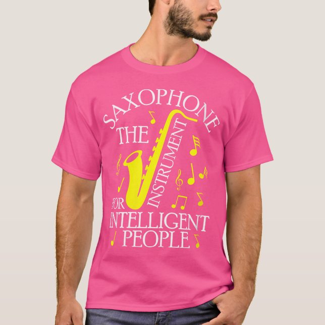 Womens Saxophone The Instrument For Intelligent Pe T-Shirt (Front)