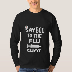 Womens Say Boo To The Flu Shot Funny Nurse Ghosts T-Shirt