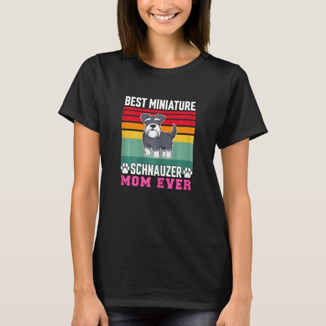 Womens Schnauzer Dog Pet Owner Best Miniature Schn T-Shirt