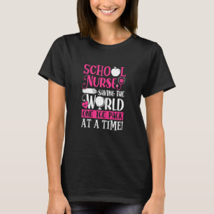 Womens School Nurse Saving The World One Ice Pack T-Shirt