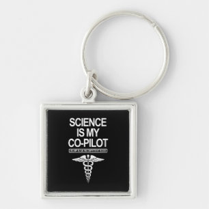 Womens Science Is My Co-Pilot Funny Gift Key Ring